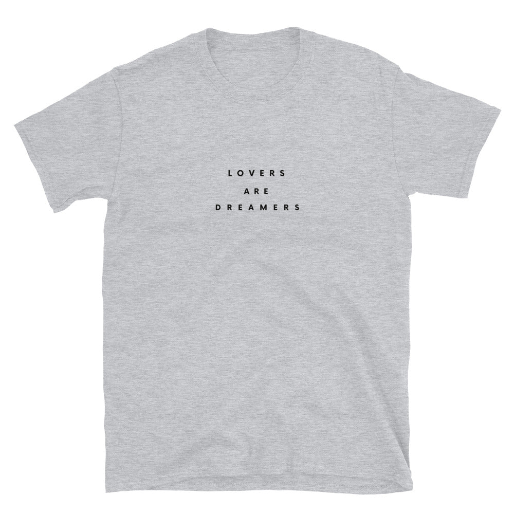 Lovers Are Dreamers Tee Grey